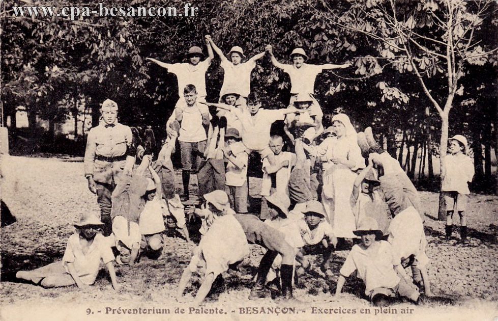 9. - Préventorium de Palente. - BESANÇON. - Exercices en plein air